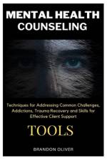 Mental Health Counseling Tools af Brandon Oliver