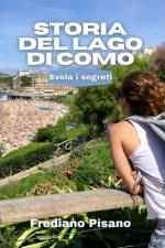 Storia del Lago di Como af Frediano Pisano
