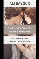 Die List der Frau hat den Mann besiegt. af Ali BaygÃ¼n