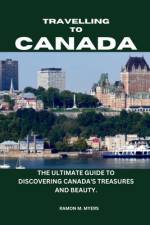 Traveling to Canada af Ramon M Myer's