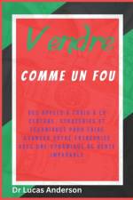 Vendre comme un fou af Lucas Anderson
