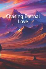 Chasing Eternal Love af Funda Topal