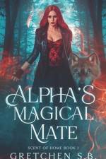 Alpha's Magical Mate af Gretchen S B