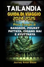 Tailandia Guida Di Viaggio af Journey Anton Blazer
