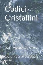 Codici Cristallini af Gaia Patrizia Vanali