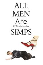 All Men Are Simps af Dita Leventhal