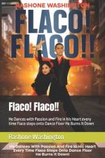 Flaco! Flaco!! af Rashone J Washington