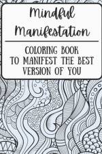 Mindful Manifestation Coloring Book af Katherine Peterson
