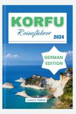 Korfu Reiseführer 2024 af Lucius C Fedrick