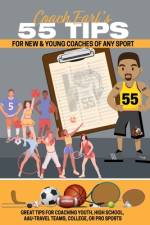 Coach Earl's 55 tips for new And Young Coaches Of Any Sport af Acie Earl