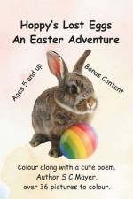 Hoppy's Lost Eggs, An Easter Adventure af S C Mayer