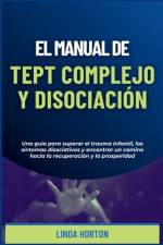 El Manual de TEPT Complejo y Disociación af Linda Horton