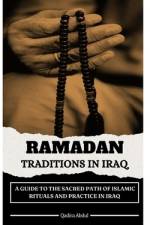 Ramadan Traditions in Iraq af Qadira Abdul