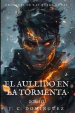 ZORH II El Aullido en la Tormenta af J C DomÃ­nguez