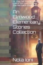 An Elmwood Elementary Stories Collection af Nola Ioni