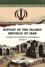 History of the Islamic Republic of Iran af Verity Press