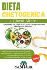 Dieta Chetogenica a Giorni Alterni af Chloe Bauer