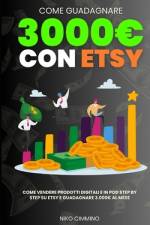 Come guadagnare 3.000 con Etsy af Niko Cimmino