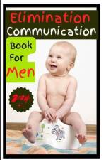 Elimination Communication Book For Men af Monica Meskill