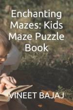 Enchanting Mazes af Vineet Bajaj