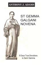 St Gemma Galgani Novena af Anthony J Adams