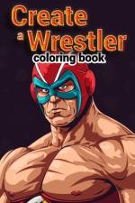 Create a Wrestler Coloring Book af Allen Griffith Art