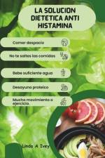 La solución dietética anti histamina af Linda A Ivey