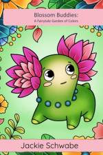 Blossom Buddies af Jackie Ann Schwabe