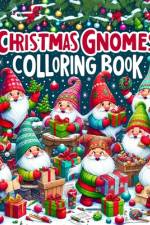 Christmas Gnomes Colloring Book af Bernard Ortega Art
