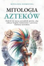 Mitologia Azteków af Mitologia Kosmiczna
