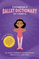 Livington's Ballet Dictionary for Children af Olivia Barner