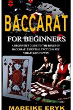 Baccarat for Beginners af Mareike Eryk