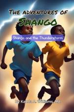 The Adventures of Shango af Kamla A Williams