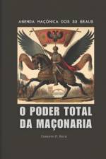 Agenda Maçônica DOS 33 Graus af Ernesto P Neto