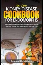 Kidney Disease Cookbook for Endomorphs af Leonard Christ Moon