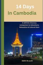 14 Days in Cambodia af Edith M Scott