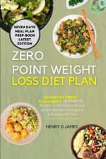 Dzero Point Weight Loss Diet Plan af Henry D James