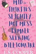 Mid-Thirties Slightly Hot Mess Female Seeking Billionaire Special Edition af J S Cooper