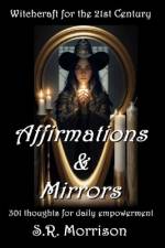Affirmations and Mirrors af Steven Robert Morrison