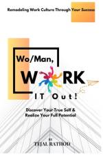 Wo/Man, Work IT Out! af Tejal Rathod