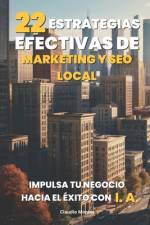 22 Estrategias Efectivas de Marketing y SEO Local