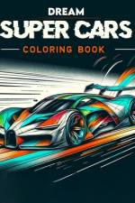 Dream Super Cars Coloring Book af Vicky Stevens Art