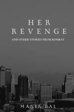 Her Revenge af Manik Bal