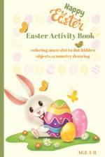 Happy Easter Activity Book for Kids AGE 4-8 af Romina Scrieciu