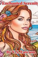 Enchanted Serenity af V S Lawson