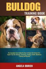 Bulldog Training Book af Angela Obrien