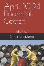 April 1024 Financial Coach af Sa Larry Tavtekka