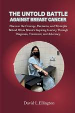 The Untold Battle Against Breast Cancer af David L Ellington