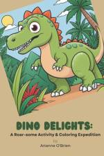 Dino Delights af Arianne O'Brien