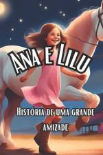 Ana e Lilu af Tamara Tatiana Siqueira Souza